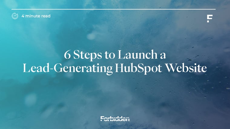 6 Steps to Launch a Lead‐Generating HubSpot Website