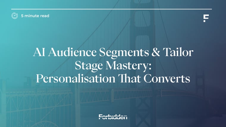 Blog Image - AI Audience Segments & Tailor Stage Mastery