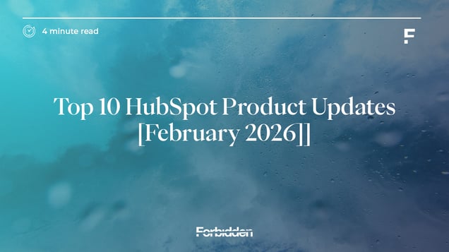 Top 10 HubSpot Product Updates [February 2026]]