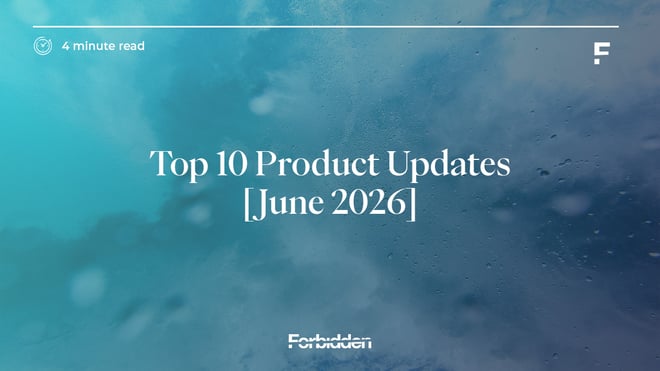 Top 10 Product Updates [June]