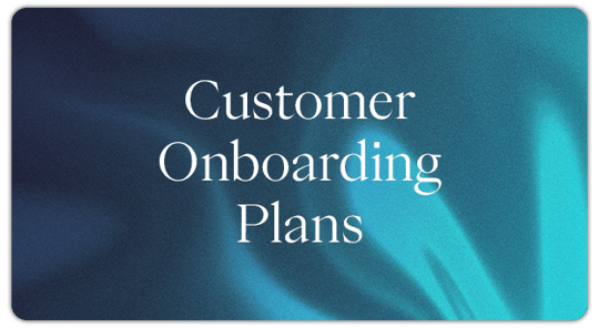 Update - Customer Onboarding Plans