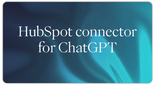 Update - HubSpot Connecter for ChatGPT